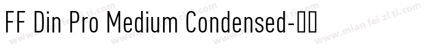 FF Din Pro Medium Condensed字体转换